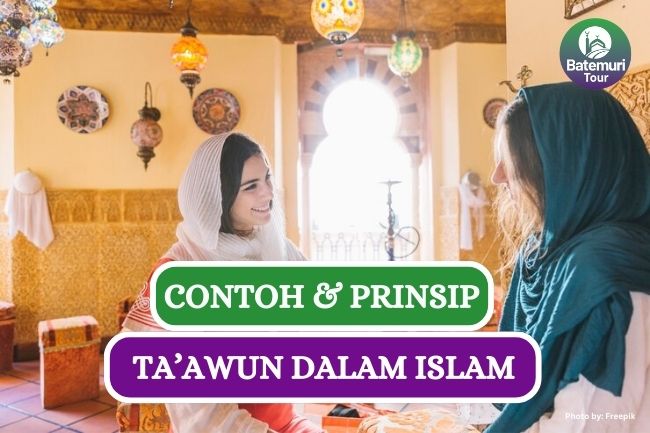 Contoh Ta'awun dan Prinsipnya dalam Islam